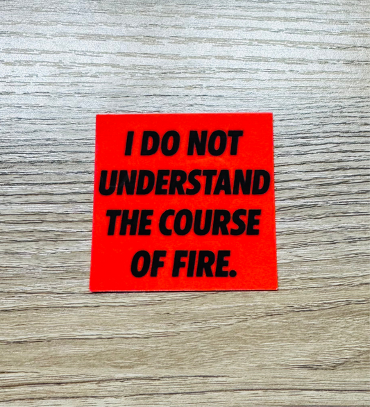 Course of Fire Sticker
