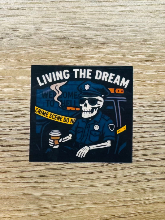 Living the Dream Sticker
