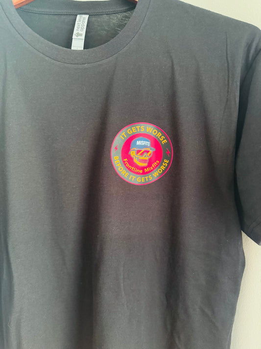 Black Gets Worse T-Shirt