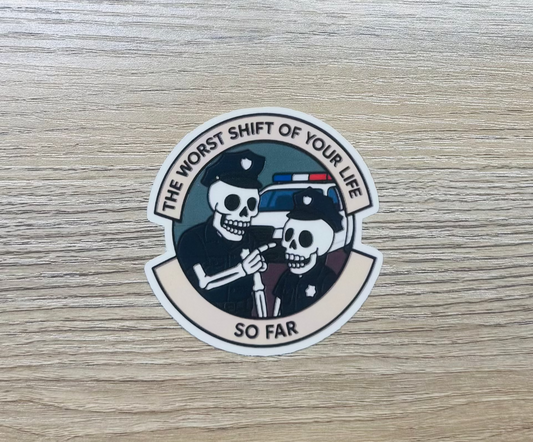 Worst Shift of Your Life (So Far) – Funny Skeleton Cop Sticker | Frontline Misfits